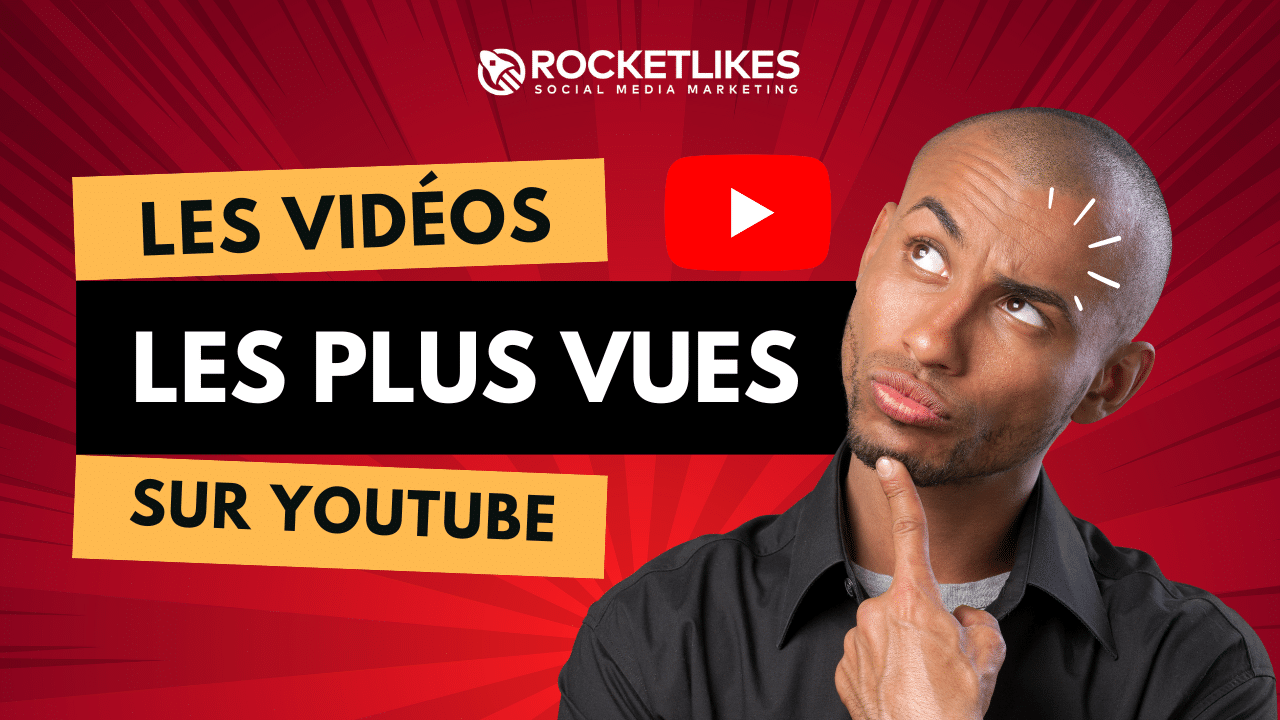 vidéos la plus vue de YouTube