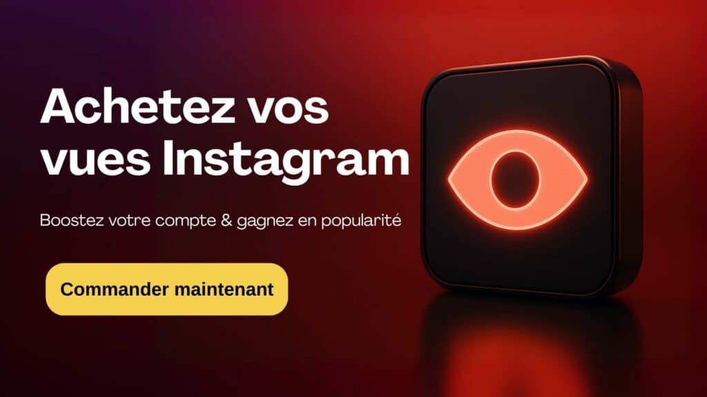 Achetez vos vues Instagram